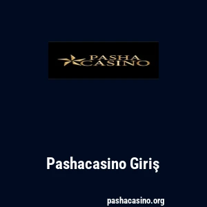 Pashacasino Giriş