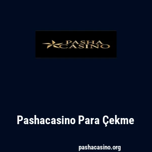 Pashacasino Para Çekme